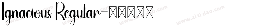 Ignacious Regular字体转换